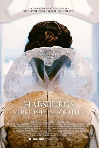 Habsburgs verkuppelte Töchter