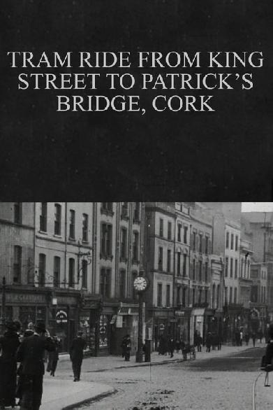 Tram Ride from King Street to Patrick's Bridge, Cork