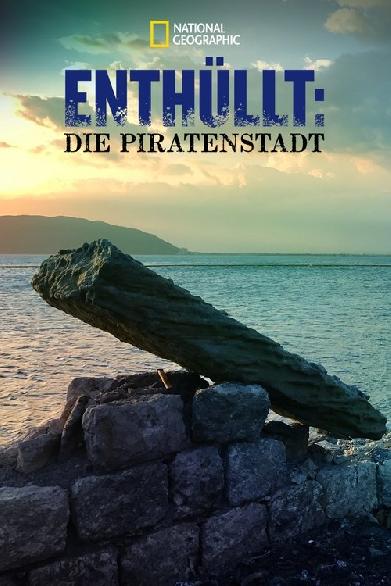 Enthüllt: Die Piratenstadt