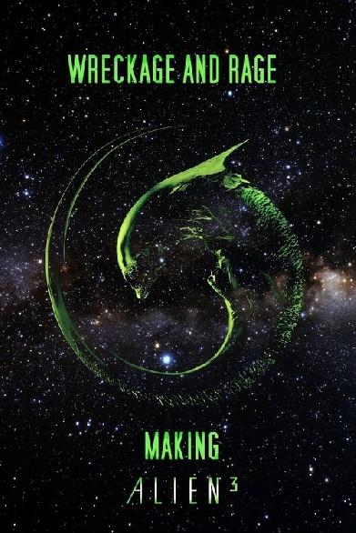 Wreckage and Rage: Making 'Alien³'