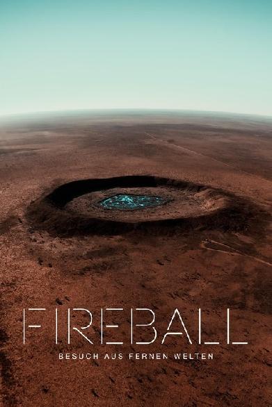 Fireball: Besuch aus fernen Welten