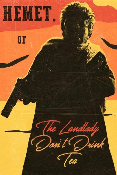Hemet, or the Landlady Don't Drink Tea