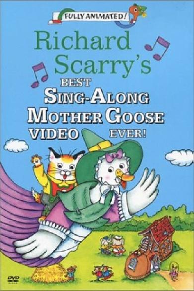 Richard Scarry's Best Sing-Along Mother Goose Video Ever!