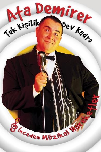 Ata Demirer: Tek Kişilik Dev Kadro