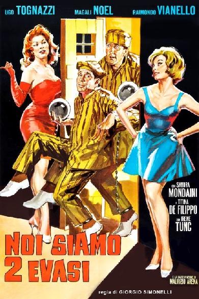 Noi siamo 2 evasi
