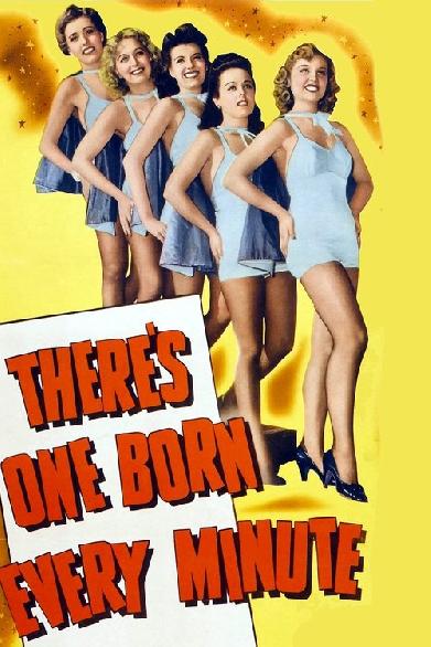 There's One Born Every Minute