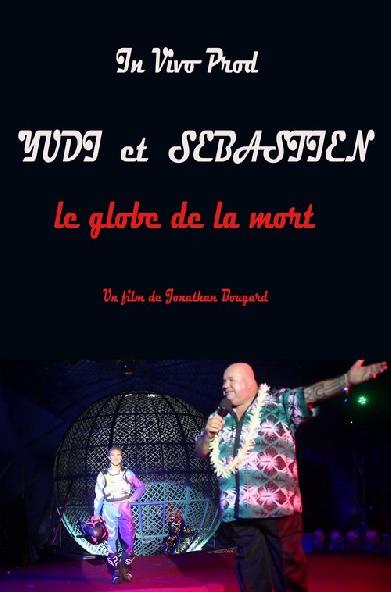 Yudi et Sébastien le globe de la mort