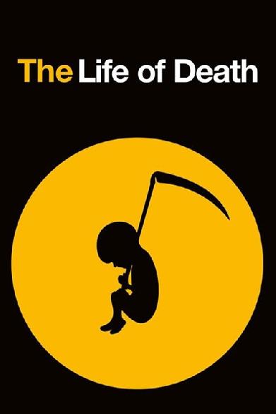 The Life of Death