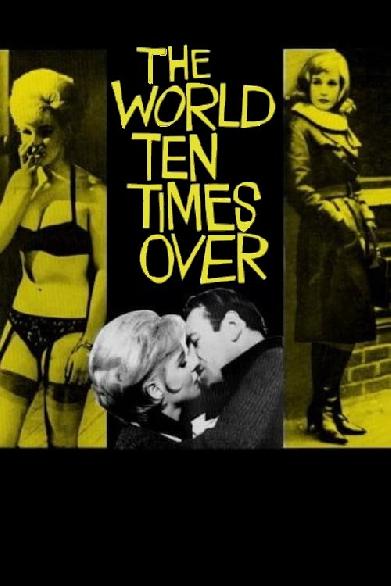 The World Ten Times Over