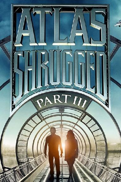 Die Atlas Trilogie: Teil 3 - Wer ist John Galt?
