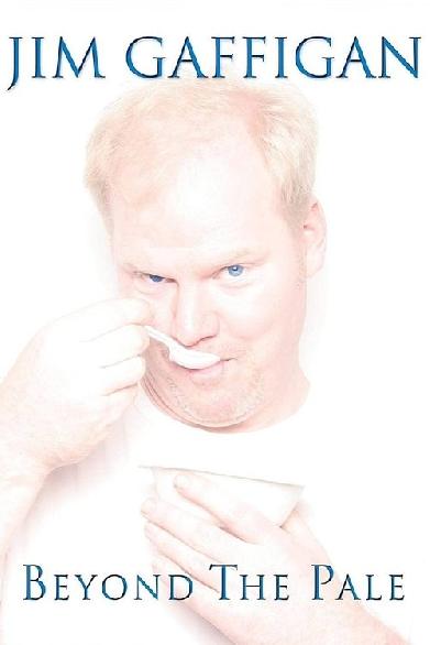 Jim Gaffigan: Beyond the Pale