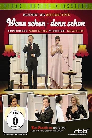 Wenn schon - denn schon