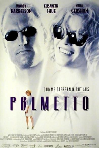Palmetto - Dumme sterben nicht aus