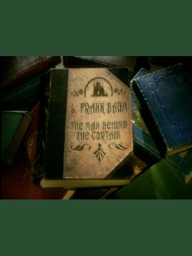 L. Frank Baum: The Man Behind the Curtain