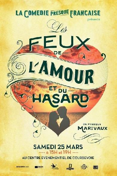 La Comédie presque française : Les Feux de l'amour et du hasard