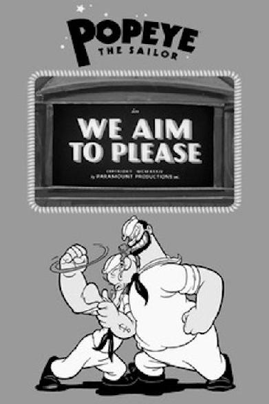 We Aim to Please