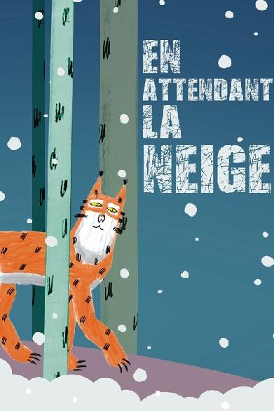 En attendant la neige