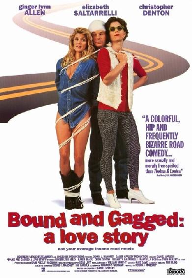 Bound and Gagged: A Love Story