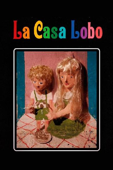 La Casa Lobo - Das Wolfshaus