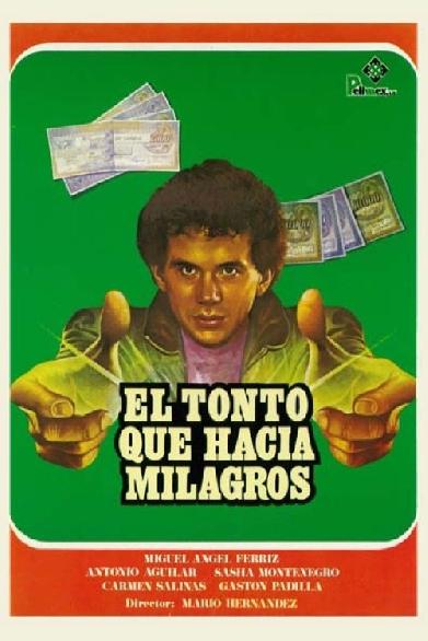 El tonto que hacía milagros