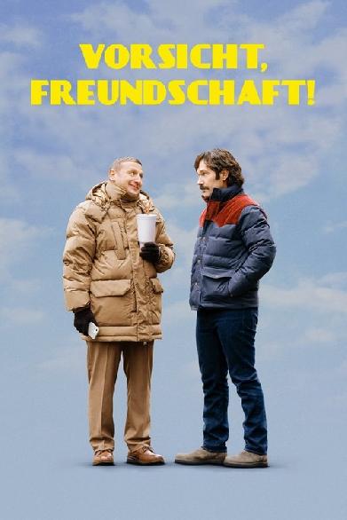 Vorsicht, Freundschaft!