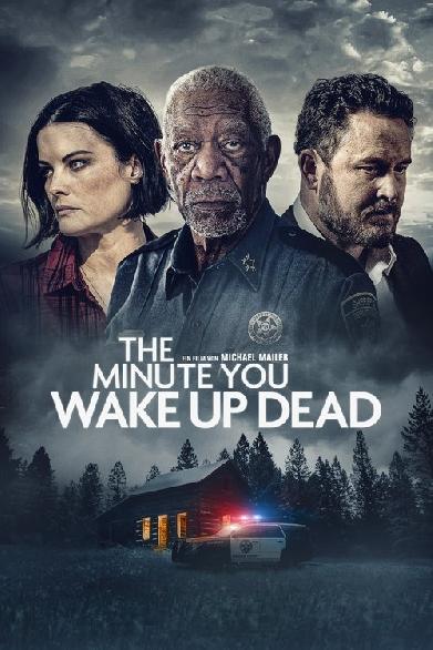 The Minute You Wake Up Dead