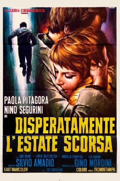 Disperatamente l'estate scorsa