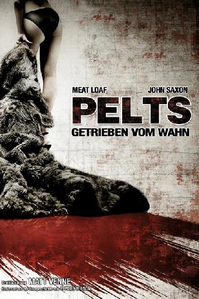 Pelts - Getrieben vom Wahn