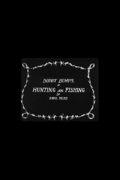 Bobby Bumps in Hunting and Fishing