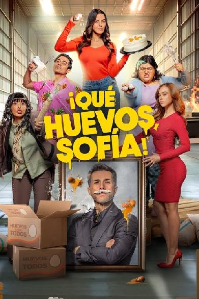 ¡Qué Huevos, Sofía!
